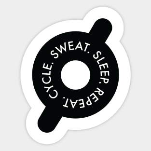 Cycle. Sweat. Sleep. Repeat Sticker